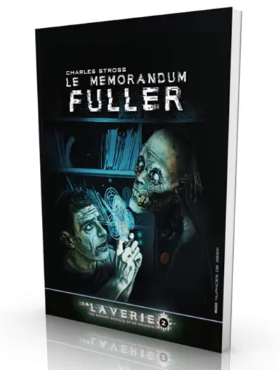 La Laverie. Vol. 2. Le mémorandum Fuller