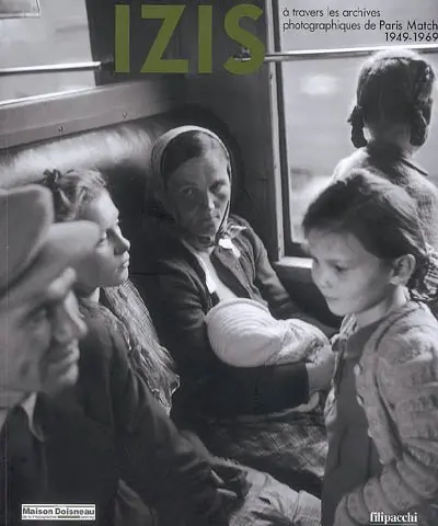 Izis à travers les archives photographiques de Paris-Match, 1949-1969 : exposition, Gentilly, Maison de la photographie Robert Doisneau, 24 mai-5 août 2007