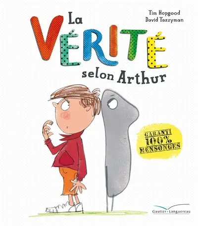 La vérité selon Arthur