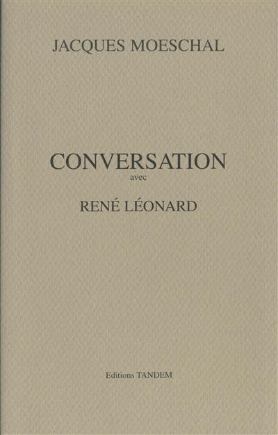 Conversation avec René Léonard