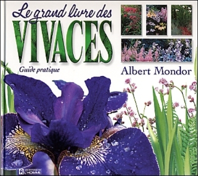 Le grand livre des vivaces : guide pratique