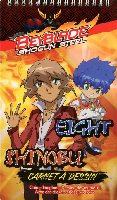 Beyblade Shogun Steel : Eight, Shinobu : carnet à dessin