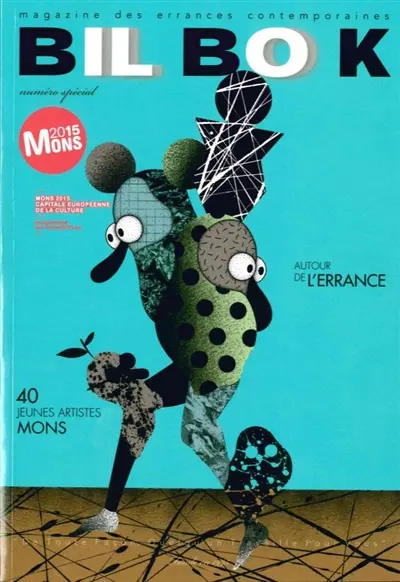 Bil Bo K, n° 32. Mons 2015 : autour de l'errance