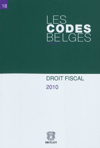 Les codes belges. Vol. 18. Droit fiscal 2010