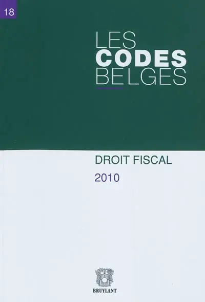 Les codes belges. Vol. 18. Droit fiscal 2010