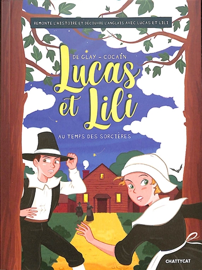 Lucas et Lili. Au temps des sorcières