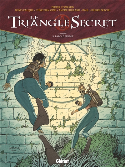 Le triangle secret. Vol. 6. La parole perdue