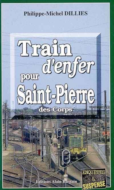 Train d'enfer pour Saint-Pierre-des-Corps