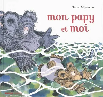 Mon papy et moi