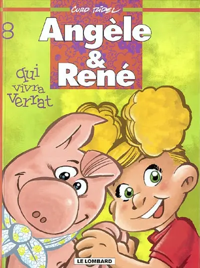 Angèle & René. Vol. 8. Qui vivra verrat