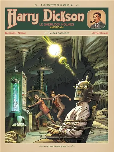 Harry Dickson : le Sherlock Holmes américain. Vol. 1. L'île des possédés