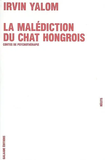 La malédiction du chat hongrois : contes de psychothérapie