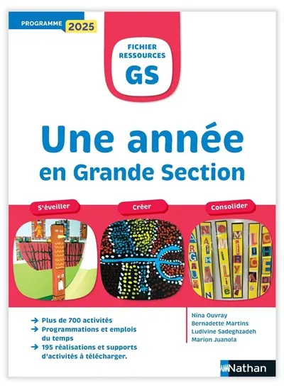 Une année en grande section, cycle 1, GS : échanger, manipuler, créer : programme 2025
