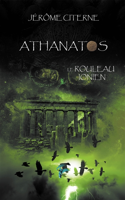 Athanatos. Vol. 3. Le rouleau ionien
