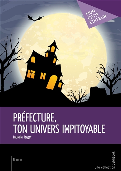 Préfecture, ton univers...