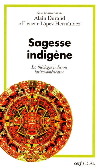 Sagesse indigène : la théologie indienne latino-américaine