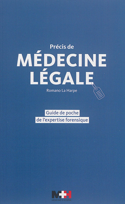 Précis de médecine légale : guide de poche de l'expertise forensique