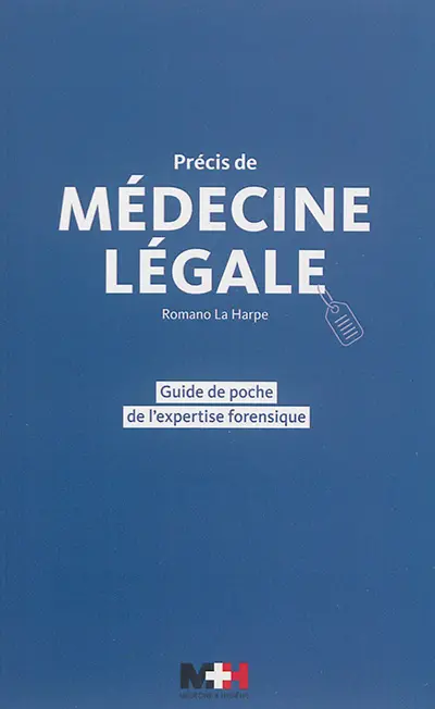 Précis de médecine légale : guide de poche de l'expertise forensique