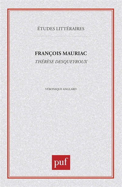 François Mauriac, Thérèse Desqueyroux