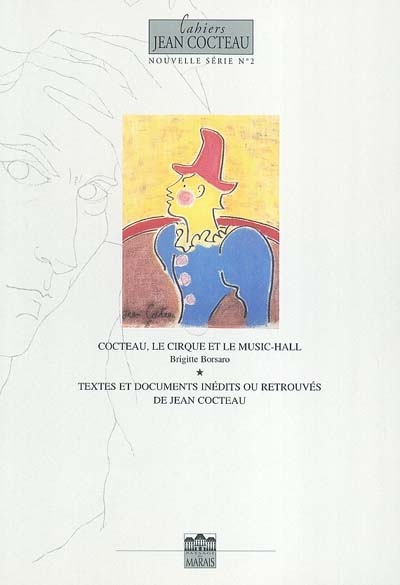 Cahiers Jean Cocteau : nouvelle série. Vol. 2. Cocteau, le cirque et le music-hall