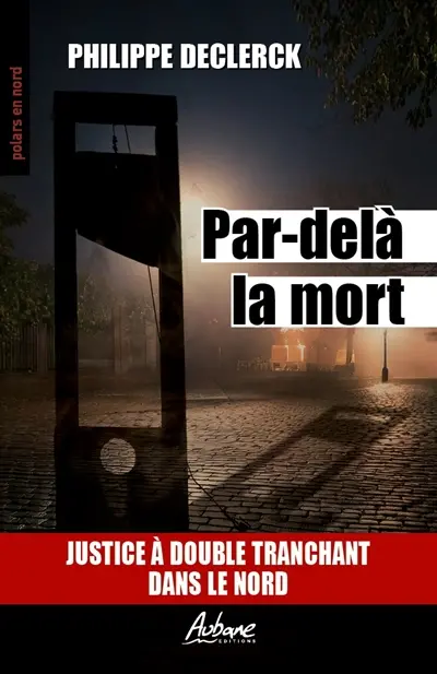 Par-delà la mort : justice à double tranchant dans le Nord