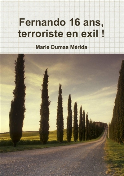 Fernando 16 ans, terroriste...