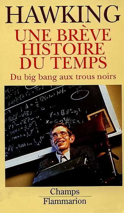 Une brève histoire du temps : du big bang aux trous noirs