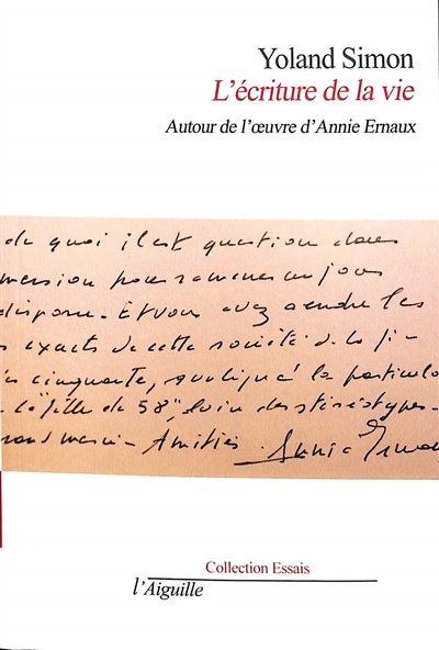 L'écriture de la vie : causerie donnée sur l'oeuvre d'Annie Ernaux, prix Nobel de littérature 2022