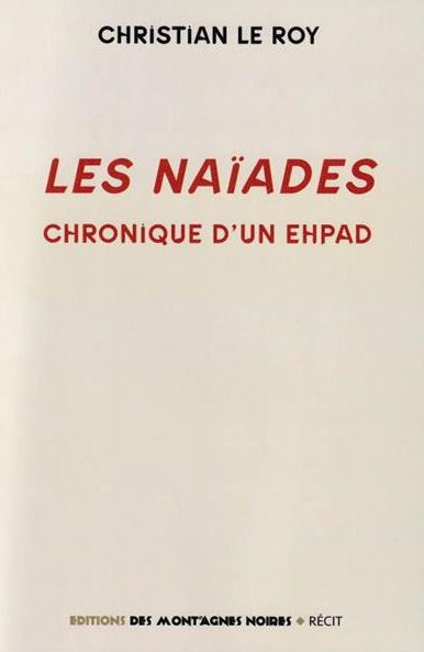 Les Naïades : chronique d'un Ehpad