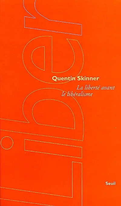 La liberté avant le libéralisme