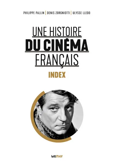 Une histoire du cinéma français. Index Une histoire du cinéma français. Index