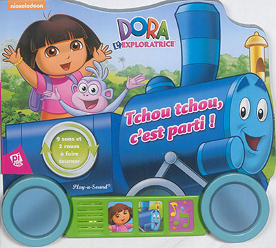 Dora l'exploratrice : tchou tchou, c'est parti !