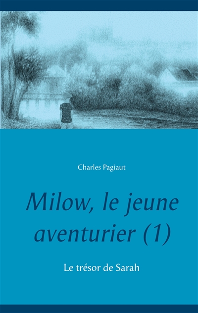 Milow, le jeune aventurier...