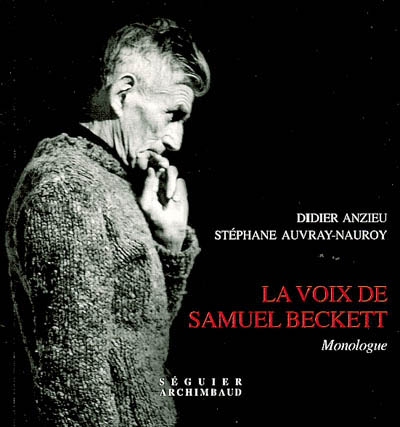 La voix de Samuel Beckett : théâtre, monologue