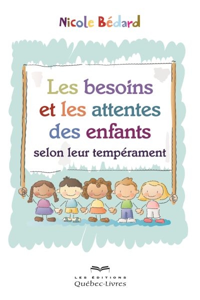 Les besoins et les attentes des enfants selon leur tempérament