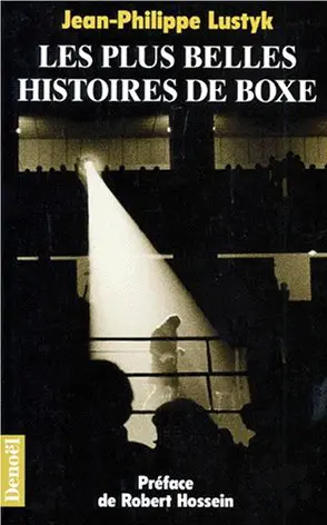 Les plus belles histoires de boxe