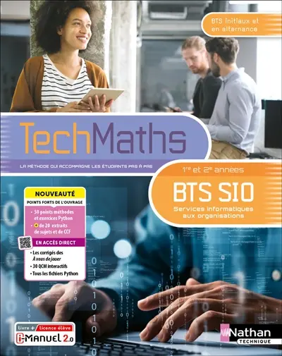 TechMaths BTS SIO, services informatiques aux organisations, 1re et 2e années : BTS initiaux et en alternance : livre + licence élève