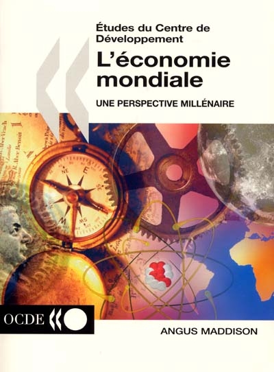 L'économie mondiale : une perspective millénaire