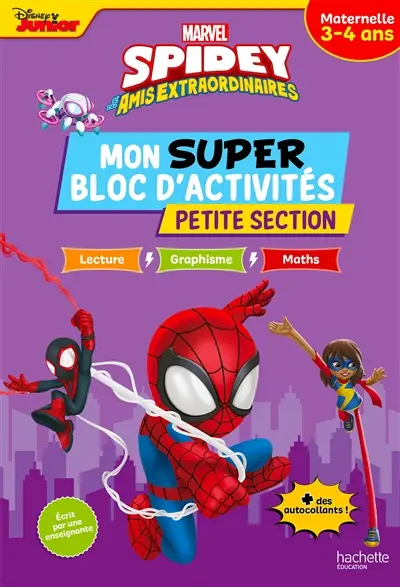 Spidey et ses amis extraordinaires : mon super bloc d'activités, petite section, maternelle, 3-4 ans : lecture, graphisme, maths