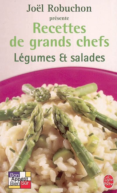 Recettes de grands chefs. Vol. 2006. Légumes et salades