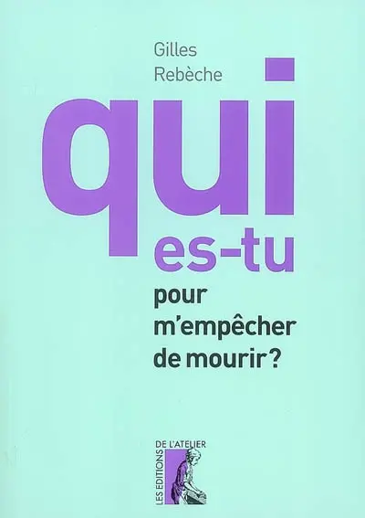 Qui es-tu pour m'empêcher de mourir ?
