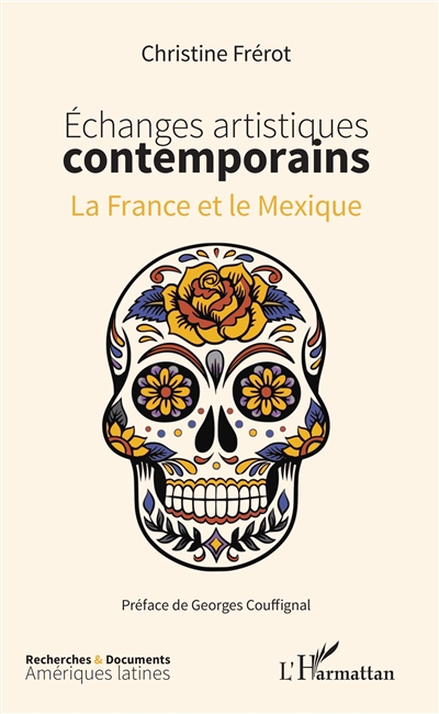 Echanges artistiques contemporains : la France et le Mexique