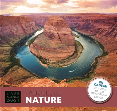 Fabuleuse nature : livre agenda 2021