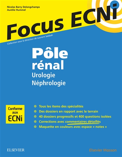 Pôle rénal : urologie, néphrologie : apprendre et raisonner pour les ECNi
