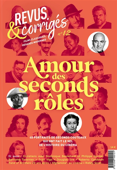 Revus et corrigés, n° 12. Amour des seconds rôles : 40 portraits de seconds couteaux qui ont fait le sel de l'histoire du cinéma