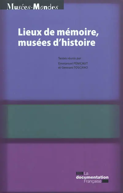 Lieux de mémoire, musées d'histoire