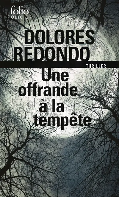 La trilogie du Baztan. Une offrande à la tempête : thriller