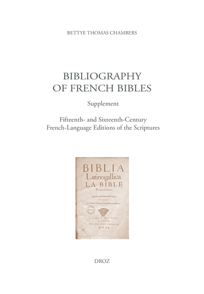 Bibliography of French Bibles : supplement. Vol. 1. Fifteenth and sixteenth century : French language editions of the Scriptures