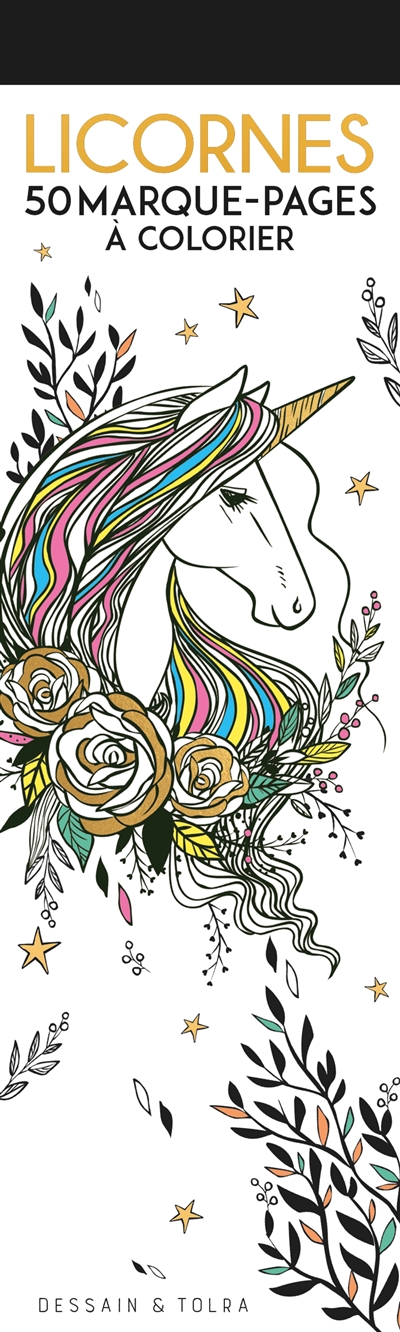Licornes : 50 marque-pages à colorier