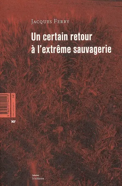 Un certain retour à l'extrême sauvagerie. Eros Dynamo